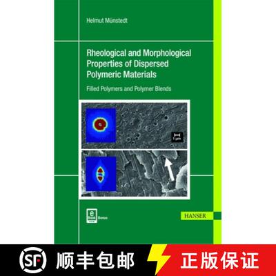 【3-4周达】Rheological and Morphological Properties of Dispersed Polymeric Materials: Filled Polymers... [9781569906071]