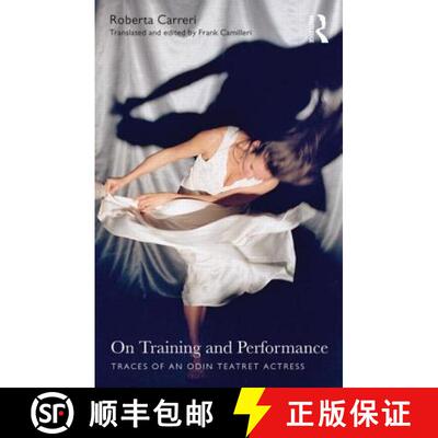 【3-4周达】On Training and Performance : Traces of an Odin Teatret Actress [9781138780002]