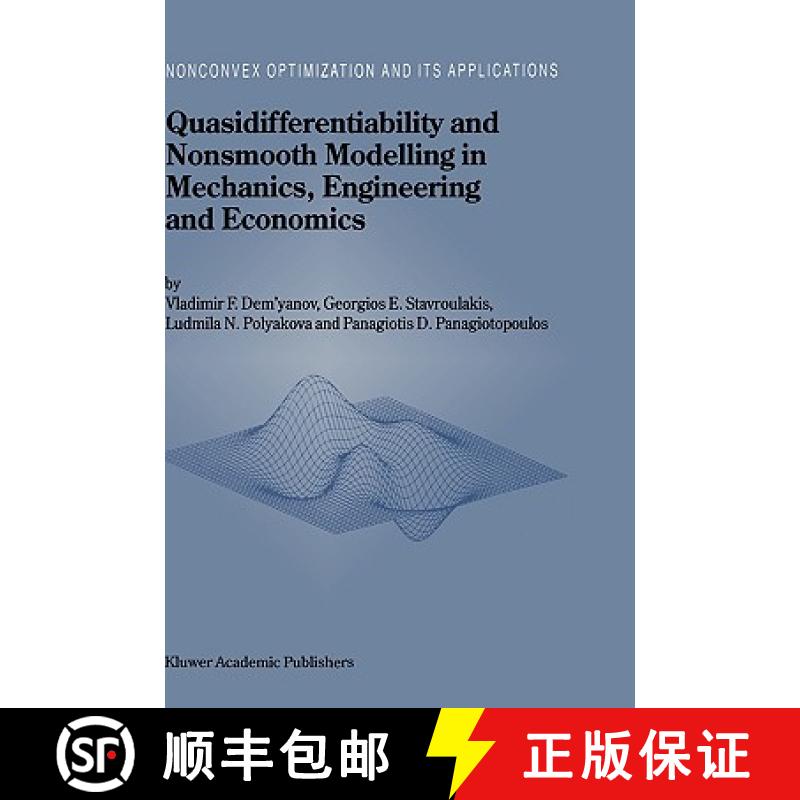 【3-4周达】Quasidifferentiability and Nonsmooth Modelling in Mechanics, Engineering and Economics [9780792340935]