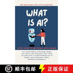 【3-4周达】What is AI? A Kids' Guide to Artificial Intelligence [9781068354175]