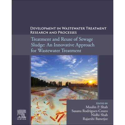 【4周达】Development in Waste Water Treatment Research and Processes: Treatment and Reuse of Sewage S... [9780323855846]