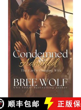 【3-4周达】Condemned & Admired: The Earl's Cunning Wife [9783964820334]