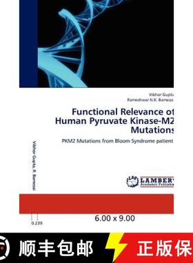 预订 Functional Relevance of Human Pyruvate Kinase-M2 Mutations [9783848408962]