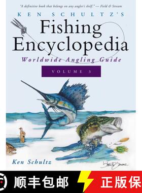 【3-4周达】Ken Schultz's Fishing Encyclopedia Volume 3: Worldwide Angling Guide [9781684427680]