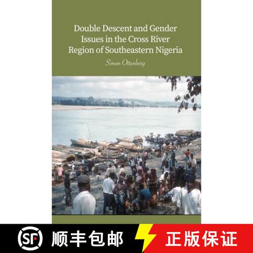 【3-4周达】Double Descent and Gender Issues in the Cross River Region of Southeastern Nigeria [9781638672647]