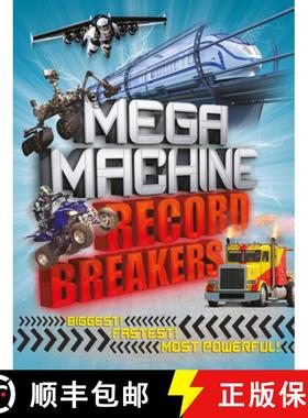 【3-4周达】Mega Machine Record Breakers: Biggest! Fastest! Most Powerful! [9781783124466]
