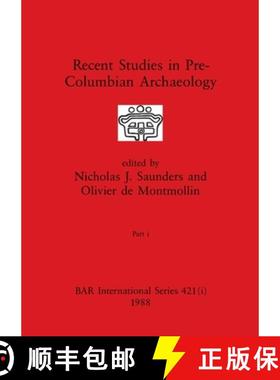 【3-4周达】Recent Studies in Pre-Columbian Archaeology, Part i [9781407389998]