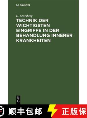 预订 Technik Der Wichtigsten Eingriffe in Der Behandlung Innerer Krankheiten: Ein Leitfaden Für Stud... [9783112662137]