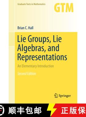 【3-4周达】Lie Groups, Lie Algebras, and Representations: An Elementary Introduction [9783319374338]