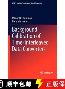 【3-4周达】Background Calibration of Time-Interleaved Data Converters [9781461415107]