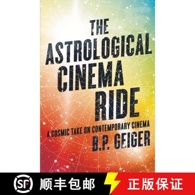 【3-4周达】The Astrological Cinema Ride: A Cosmic Take On Contemporary Cinema [9798988030805]