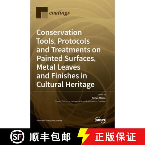 【3-4周达】精装 Conservation Tools, Protocols and Treatments on Painted Surfaces, Metal Leaves and Fi... [9783036532547]