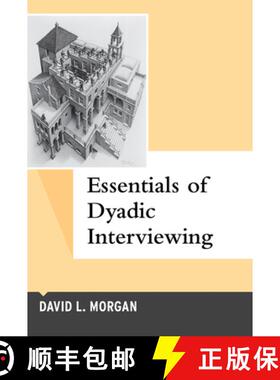 【3-4周达】Essentials of Dyadic Interviewing, Volume 13 [9781629583624]