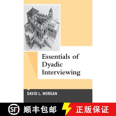 【3-4周达】Essentials of Dyadic Interviewing, Volume 13 [9781629583624]