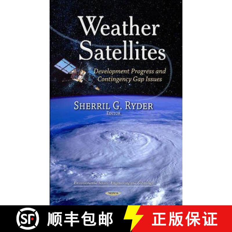 【3-4周达】Weather Satellites: Development Progress and Contingency Gap Issues [9781629486871]