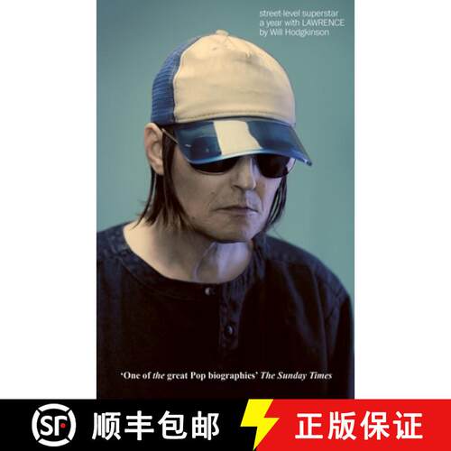 【3-4周达】Street-Level Superstar: A Year With Lawrence: 'One of the great Pop biographies' SUNDAY TIMES [9781785120237]