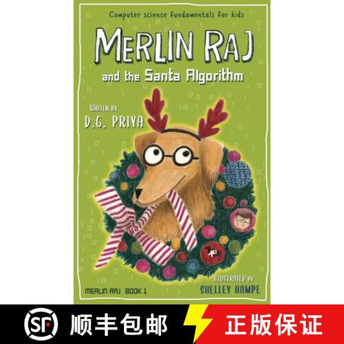 【3-4周达】Merlin Raj And The Santa Algorithm: A Computer Science Dog's Tale for Kids [9781951767105]