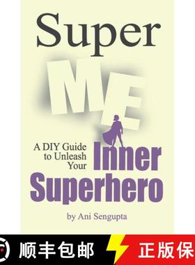 【3-4周达】Super Me: A DIY Guide to Unleash Your Inner Superhero [9780473535094]