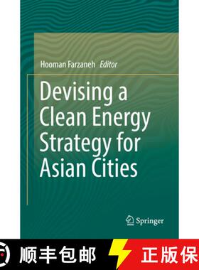 【3-4周达】Devising a Clean Energy Strategy for Asian Cities [9789811307812]