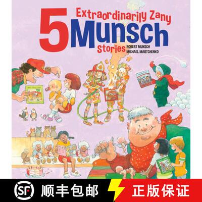 【3-4周达】精装 5 Extraordinarily Zany Munsch Stories [9781834020280]