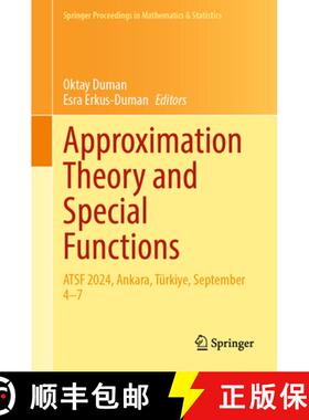 【3-4周达】Approximation Theory and Special Functions: ATSF 2024, Ankara, Türkiye, September 4–7 [9783031932786]