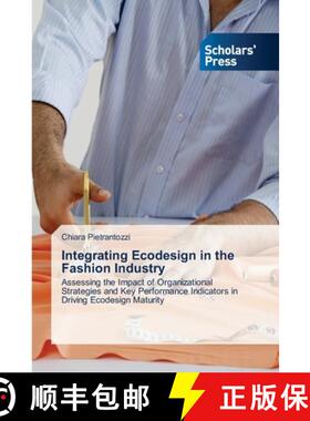 【3-4周达】Integrating Ecodesign in the Fashion Industry [9783639513684]