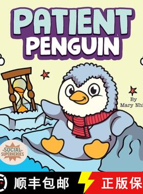 预订 Patient Penguin: A Social Superhero's Rhyming Read Aloud to Waiting Calmly [9798896140993]