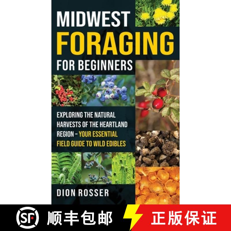 【2-3周达】Midwest Foraging for Beginners: Exploring the Natural Harvests of the Heartland Region - Y... [9781638184843]