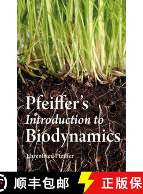 【3-4周达】Pfeiffer's Introduction to Biodynamics [9780863158483]