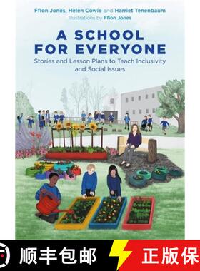 【3-4周达】A School for Everyone: Stories and Lesson Plans to Teach Inclusivity and Social Issues [9781787755666]