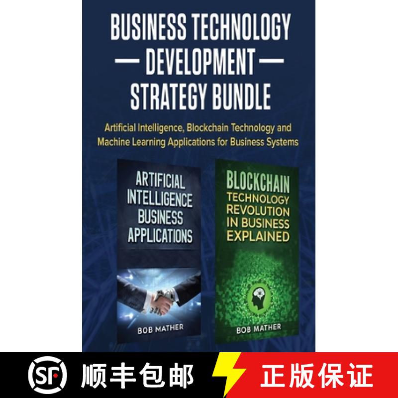 【2-3周达】Business Technology Development Strategy Bundle: Artificial Intelligence, Blockchain Techn... [9781922300980]