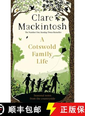 【3-4周达】A Cotswold Family Life : heart-warming stories of the countryside from the bestselling author [9780751575569]