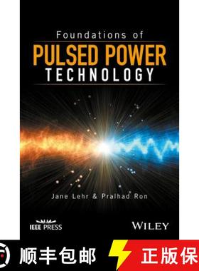 【3-4周达】Foundations Of Pulsed Power Technology [Wiley能源] [9781118628393]