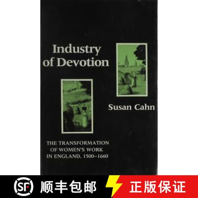 【3-4周达】Industry of Devotion – The Transformation of Women`s Work in England, 1500–1660 [9780231065009]