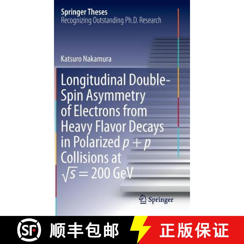 【3-4周达】Longitudinal Double-Spin Asymmetry of Electrons from Heavy Flavor Decays in Polarized P + ... [9784431546153]