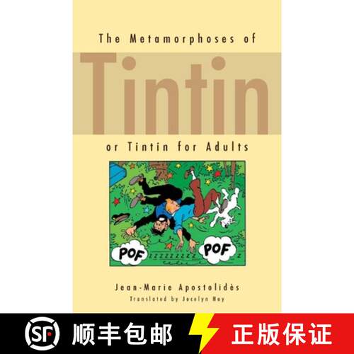 【3-4周达】The Metamorphoses of Tintin – Or Tintin for Adults [9780804760317]