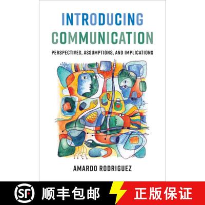 【3-4周达】Introducing Communication : Perspectives, Assumptions, and Implications [9781487524821]
