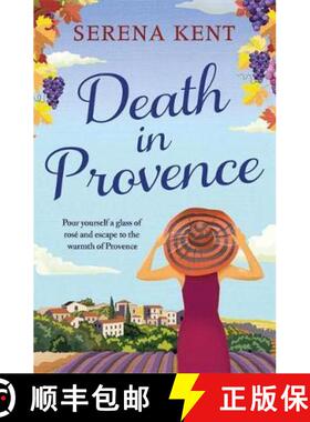 【3-4周达】Death in Provence: The perfect summer mystery for fans of M.C. Beaton and The Mitford Murders [9781409182009]
