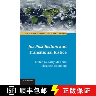 【3-4周达】Jus Post Bellum and Transitional Justice: - Jus Post Bellum and Transitional Justice [9781107546370]