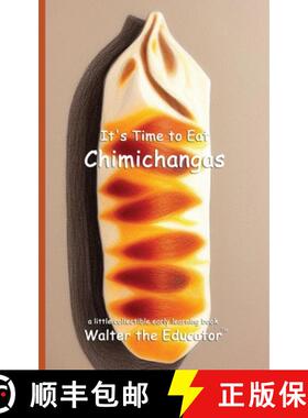 【3-4周达】It's Time to Eat Chimichangas [9798348499556]