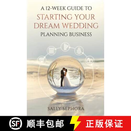【3-4周达】A 12-Week Guide to Starting Your Dream Wedding Planning Business [9781837946990]