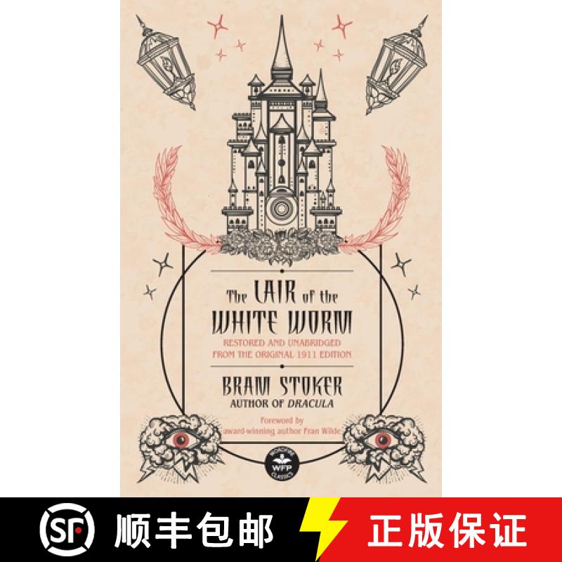 【2-3周达】The Lair of the White Worm: Restored and Unabridged from the Original 1911 Edition [9781680573565]
