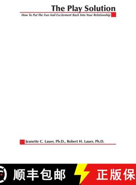 【3-4周达】The Play Solution: How to Put the Fun and Excitement Back Into Your Relationship [9780071390101]