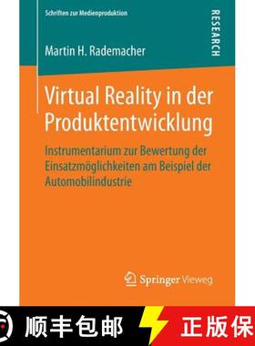 【3-4周达】Virtual Reality in der Produktentwicklung : Instrumentarium zur Bewertung der Einsatzmögl... [9783658070120]