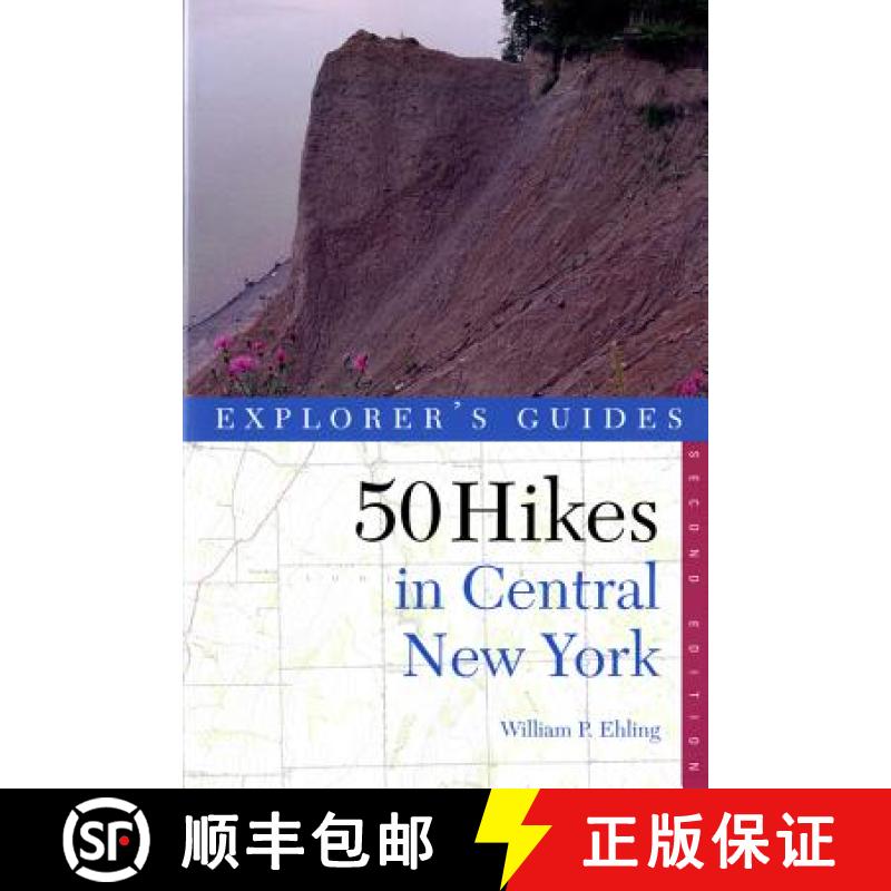 预订 Explorer's Guide 50 Hikes in Central New York: Hikes and Backpacking Trips from the Western Adir... [9780881503296]