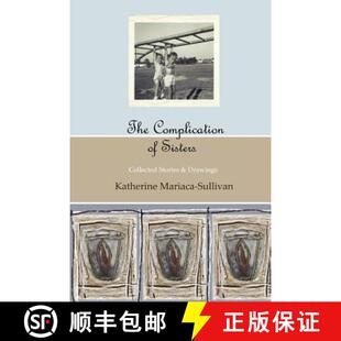 【3-4周达】The Complication of Sisters (full color edition): Collected Stories & Drawings [9780983232407]