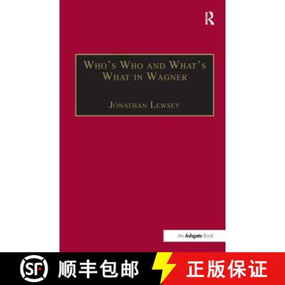 【3-4周达】Who's Who and What's What in Wagner [9781859282854]
