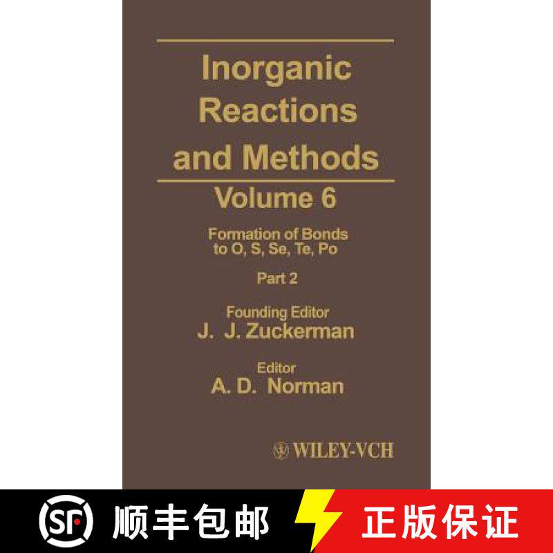 【3-4周达】Inorganic Reactions And Methods V 6-Formation Of Bonds To O,S,Se,Te,Po Part 2 [Wiley化学化工] [9780471246770]
