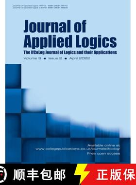 【3-4周达】Journal of Applied Logics. The IfCoLog Journal of Logics and their Applications, Volume 9,... [9781848903975]