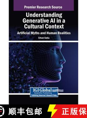 【3-4周达】Understanding Generative AI in a Cultural Context: Artificial Myths and Human Realities [9798369372357]